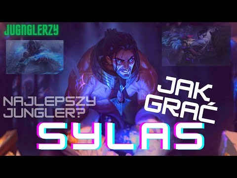 Jak grać: SYLAS *najlepszy jungler?* |Martino