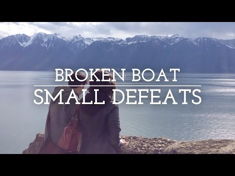 Broken Boat - Small Defeats