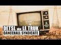 Detsl aka Le Truk - Dancehall Syndicate 