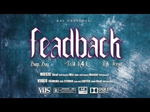 BUGS BOY - FEADBACK Feat WILL K4L X DJK TREVOR (Oficial Vídeo)