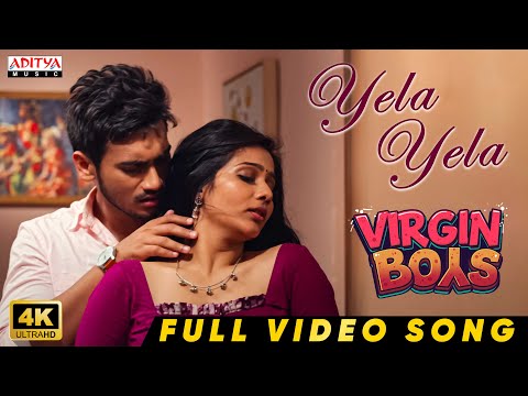 Yela Yela Full Video Song | Virgin Boys | Mitraaw Sharma | Geetanand | Shrihan | Jenifer| Smaran Sai