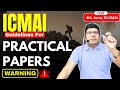 ICMAI Guidelines For Practical Papers | June'24 Attempt | Join CA/CMA Santosh Kumar Sir Live