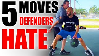 5 Moves Defenders HATE