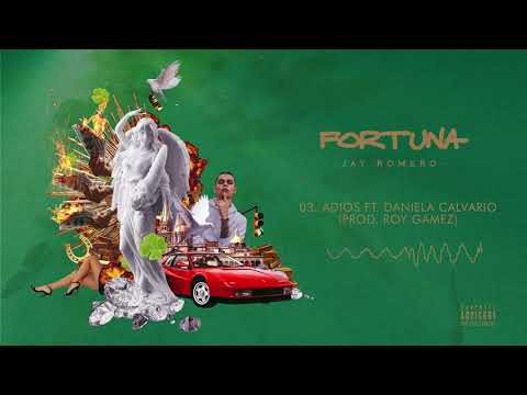 03.- Jay Romero - Adiós Ft.  Daniela Calvario