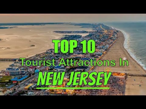 Top 10 Best Tourist Attractions In New Jersey