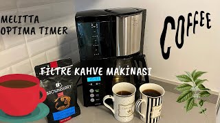 FİLTRE KAHVE MAKİNASI(Melitta Optima Timer)Melitta Optima Timer Coffee Machine Review