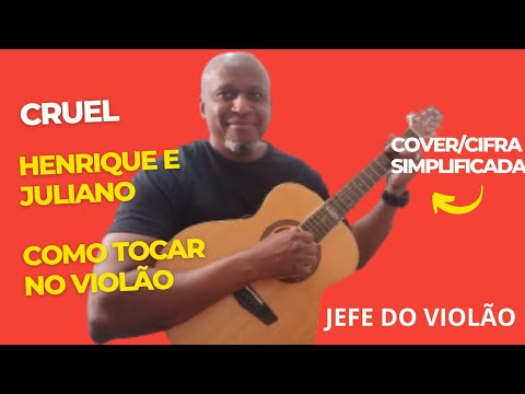 Cruel - Henrique e Juliano