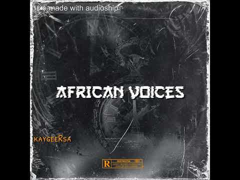 African Voices (To Tnk Musiq  &  Tyler ICU & Mr jazziq & Officixl Rsa & Rivalz )