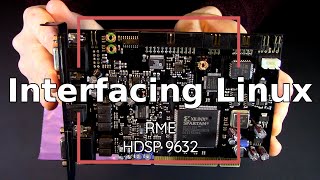 Video thumbnail for Interfacing Linux: RME Hammerfall DSP 9632 by Linux Game Cast
