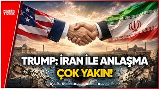 Dev Anlaşma Sızdı: ABD ve İran Masada El Sıkıştı