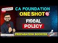 CA Foundation Business Economics- ONE SHOT | Fiscal Policy | Chapter 7 ( Unit 4) | 100% Coverage |