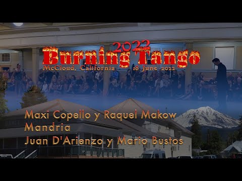 Mandria - D'Arienzo c. Bustos - Maxi Copello y Raquel Makow - Burning Tango 2022