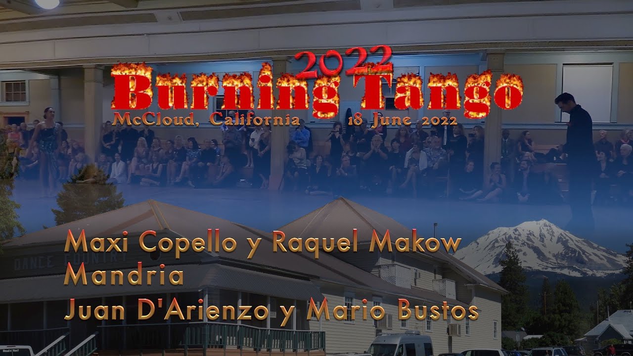 Mandria - D'Arienzo c. Bustos - Maxi Copello y Raquel Makow - Burning Tango 2022