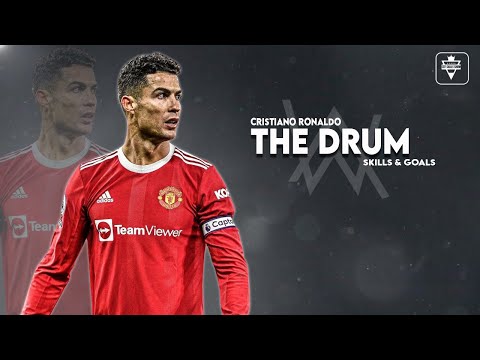 Cristiano Ronaldo 2022 ● Alan Walker  - The Drum | Skills & Goals | HD