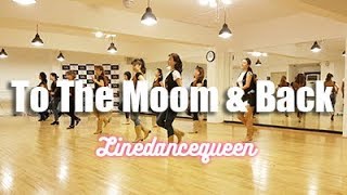 To The Moon &amp; Back Line Dance (Gary O'Reilly &amp; Debbie Rushton)