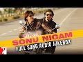 Hits of Sonu Nigam - Full Song Audio Jukebox 