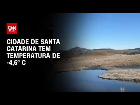 Com - 4,61°C, cidade de SC registra temperatura mais fria do ano no Brasil | CNN 360°