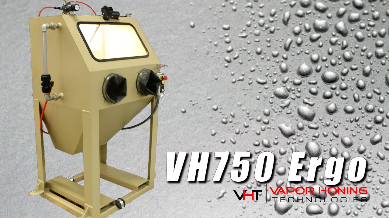 The VH750 Ergo: Our Small Industrial Vapor Blasting Machine