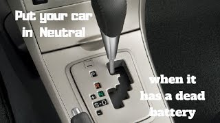 How to put your car in neutral without a key or a dead battery