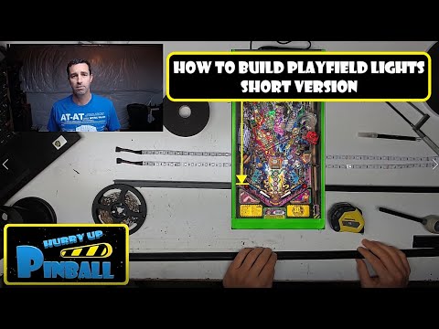 HurryUpPinball - How to build Playfield Lights - Short Version