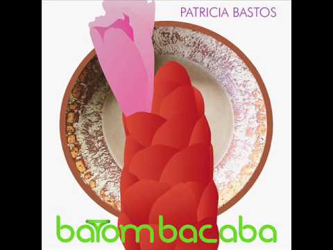 Patrícia Bastos | Batom Bacaba (2016) [Full Album/Completo]