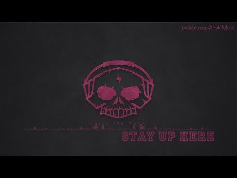 Stay Up Here by Sebastian Forslund - [RnB Music]