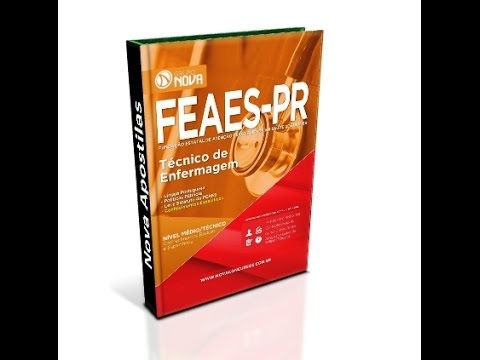 Apostila Concurso FEAES-PR 2015 - Técnico de Enfermagem
