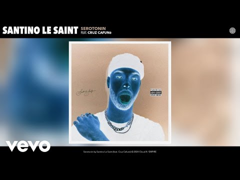 Santino Le Saint - Serotonin (Slowed + Reverbed) (Official Audio) ft. Cruz Cafuné