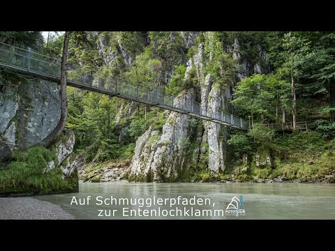 Auf Schmugglerpfaden, zur Entenlochklamm