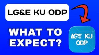 LG&E KU ODP App Breakdown - What to Expect