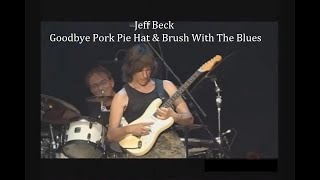 Jeff Beck ~ Goodbye Pork Pie Hat / Brush With The Blues ~ 2006 ~ Live Video, Oyama, Japan