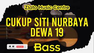 Download lagu Cukup Siti Nurbaya - Dewa 19 No Bass mp3