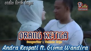 Download lagu Entah Siapa Yang Salah | ORANG KETIGA - ANDRA RESPATI FT. GISMA WANDIRA (Vidio Lirik Lagu) mp3