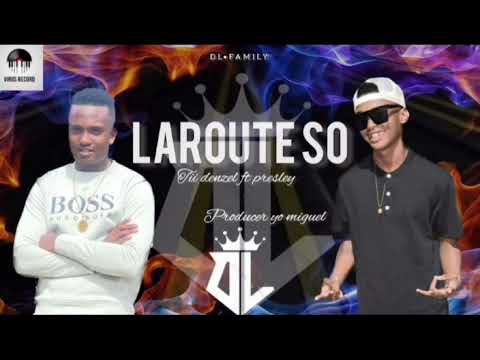 Tii denzel ft presley - laroute so [yo migael] Official Audio