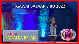 Download lagu Empai Ka Belaki // Becka // Bazaar Gawai Sibu 2022 mp3 Download lagu Empai Ka Belaki // Becka // Bazaar Gawai Sibu 2022 mp3
