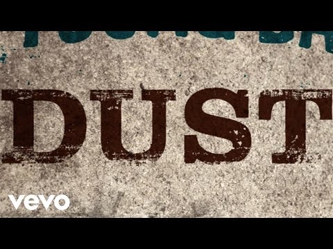 Eli Young Band - Dust (Lyric Video)