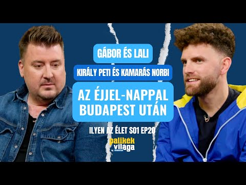 KAMARÁS NORBI & KIRÁLY PETI / AZ ÉJJEL-NAPPAL BUDAPEST UTÁN / Ilyen az élet/ Palikék Világa by Manna