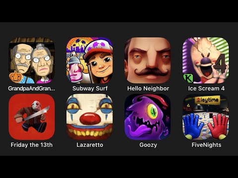 Grandpa And Granny Chapter Challenge, Subway Surf, Hello Neighbor, Ice Scream 4, Friday the 13th....
