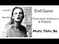 Taylor Swift - End Game feat. Ed Sheeran & Future (Audio)