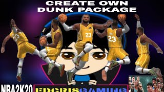 CREATE YOUR OWN DUNK PACKAGE/NBA2K20