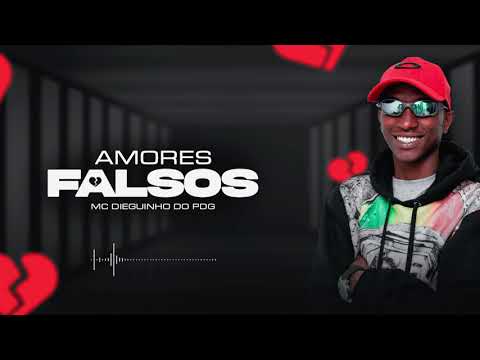 Mc Dieguinho do Pdg - Amores Falsos (Dj Koringa Mpc e Petter)