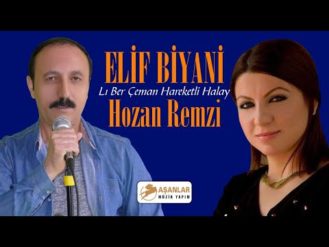 Elif Biyani Ft. Hozan Remzi - Lı Ber Çeman Hareketli Halay