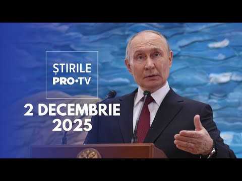 Știrile PRO TV - 2 Decembrie 2025 | Putin amenință Europa