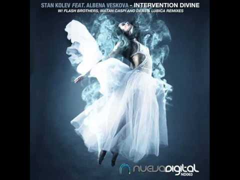 Stan Kolev ft. Albena Veskova - Intervention Divine (Deas & Lubica Remix)