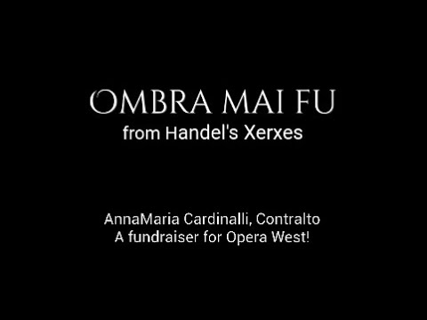 Ombra mai fu - AnnaMaria Cardinalli