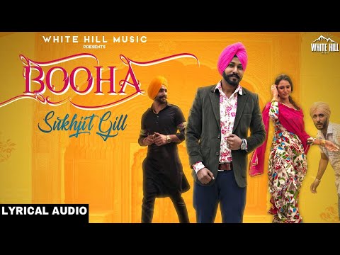 Booha (Lyrical Audio) Sukhjit Gill | R Guru | Ishtar Punjabi