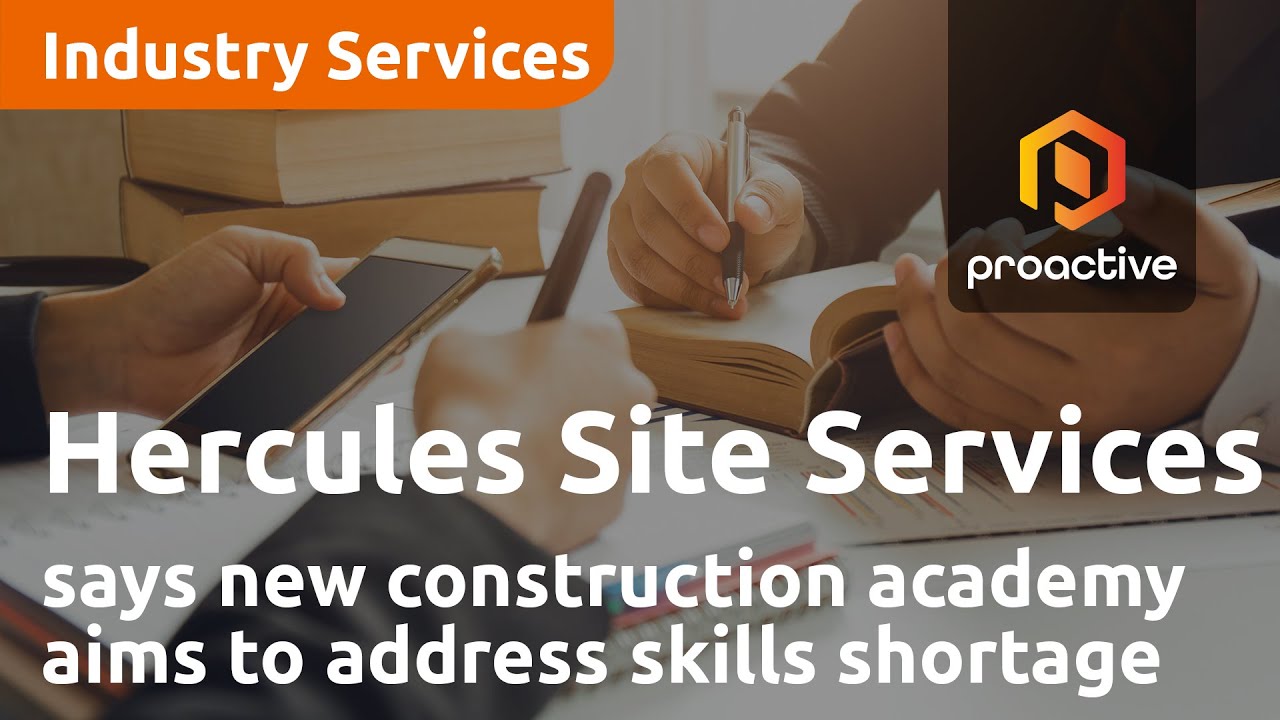 Hercules Site Services says new construction academy aims to address skills shortage in the UK