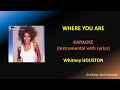 WHERE YOU ARE Karaoke WHITNEY HOUSTON HQ