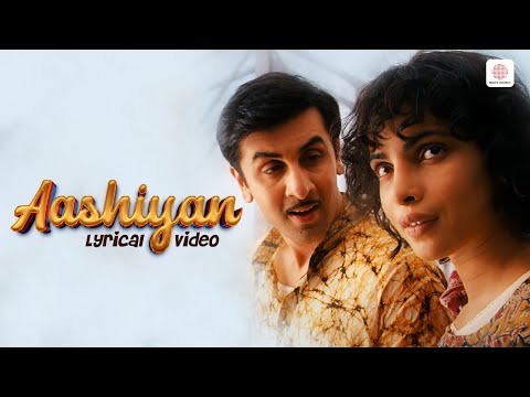 Aashiyan - Lyrical Video | Barfi | Ranbir Kapoor | Priyanka Chopra | Shreya Ghoshal | Pritam