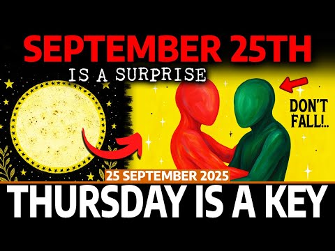 Chosen Ones, If You Find This on September 25th, There Are 5 CRUCIAL Messages You Need To Hear...